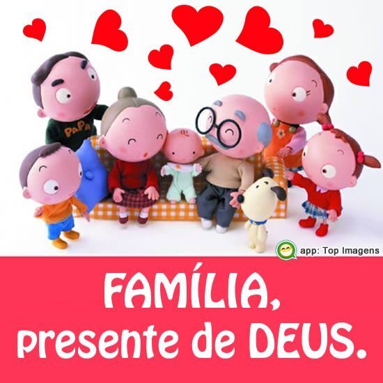 Família, presente de Deus