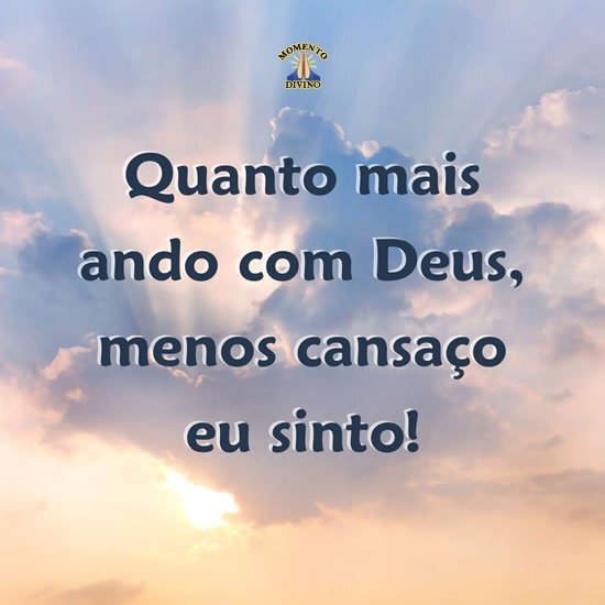 Quanto mais ando com Deus