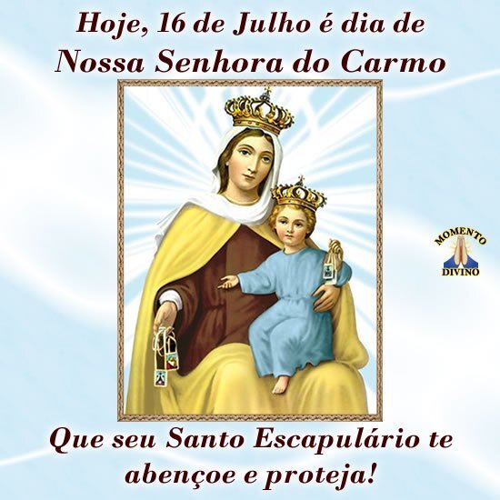 Dia de Nossa Senhora do Carmo