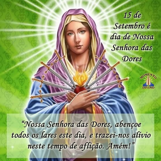 Dia de Nossa Senhora das Dores