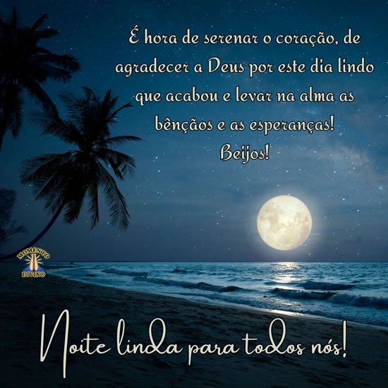 Noite linda para todos nós