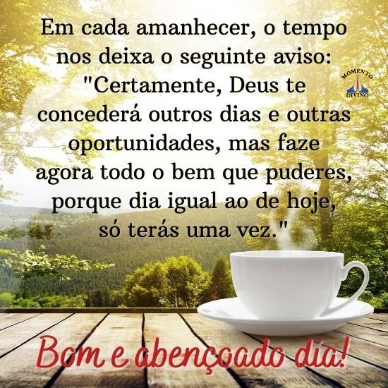 Bom e abençoado dia