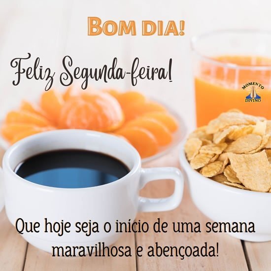 Feliz Segunda-feira