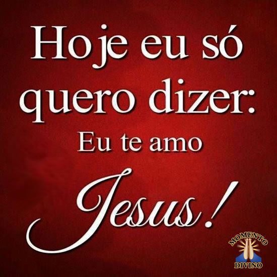 Eu te amo Jesus