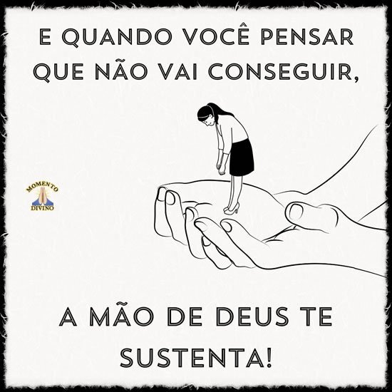 A mão de Deus te sustenta