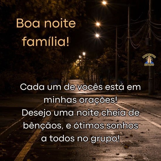 Boa noite família