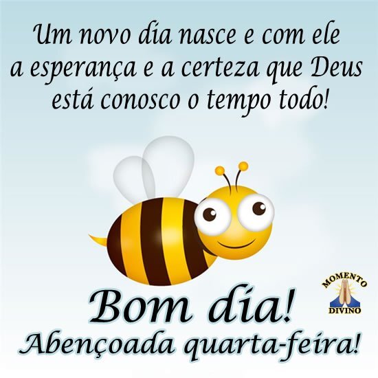 Bom dia e abençoada Quarta-feira