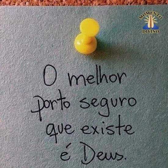 Deus, melhor porto seguro