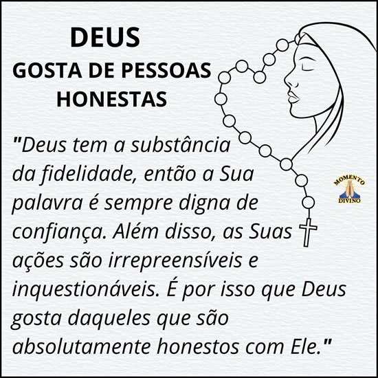 Deus gosta de pessoas honestas