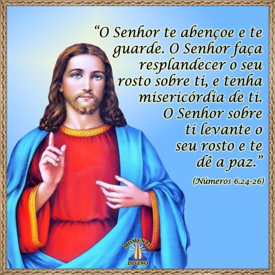 O Senhor te abençoe e te guarde