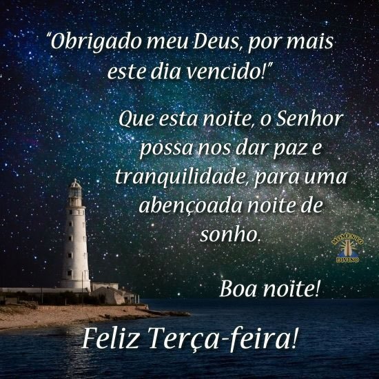 Boa noite e feliz Terça