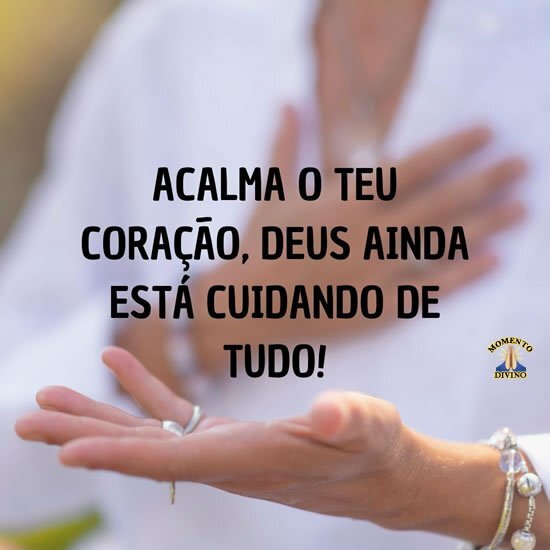 Acalma o teu coração