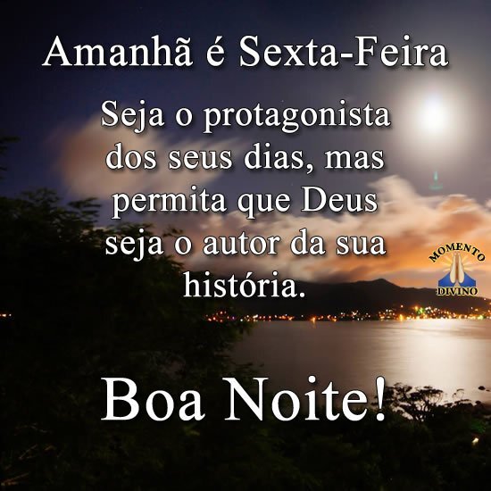 Boa noite e boa Sexta-feira