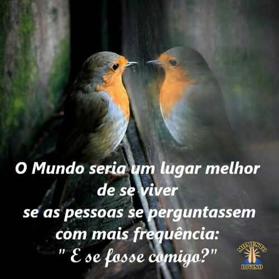 E se fosse comigo?