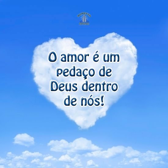 O amor é um pedaço de Deus