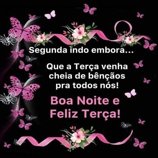 Boa noite e feliz Terça